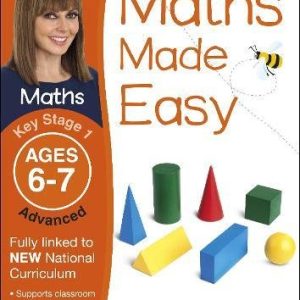 Maths Made Easy Ages 6-7 Key Stage 1 Advanced