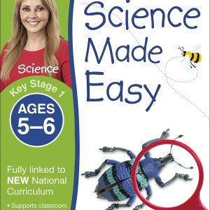 Science Made Easy Ages 5–6 Key Stage 1
