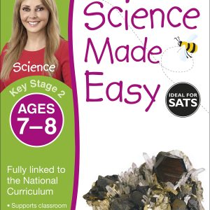 Science Made Easy Ages 7–8 Key Stage 2